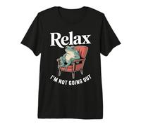 Relájate, no voy a Salir Frog Introvertido Camiseta Premium