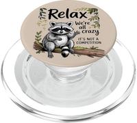 Relájate, Somos Todos Locos Mapache Divertido Amante de los Animales PopSockets PopGrip para MagSafe