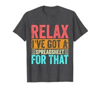 Relájate, Tengo una Hoja de cálculo para Ese Contador Vintage Camiseta, Hombre, Jaspeado Oscuro, M