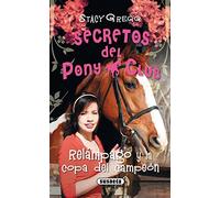 Relampago y la copa del campeon / Comet and the Champion's Cup (Secretos Del Pony Club / Pony Club Secrets) (Spanish Edition) by Stacy Gregg(2010-01-01)