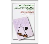 Relampagos de Lo Invisible. Antologia (Tierra Firme)