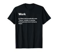 Relatable Funny British Dictionary Definition Work Camiseta