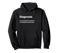Relatable Funny Dictionary Definition Diagnosis Sudadera con Capucha