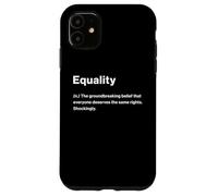 Relatable Funny Dictionary Definition Equality Carcasa para iPhone 11