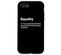 Relatable Funny Dictionary Definition Equality Carcasa para iPhone SE (2020) / 7/8