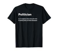 Relatable Funny Dictionary Definition Politician Camiseta