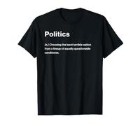 Relatable Funny Dictionary Definition Politics Camiseta