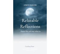 Relatable Reflections-Poems that you may relate to
