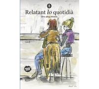 Relatant lo quotidià: Una altra mirada