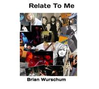 Relate To Me: The History of a Band You Never Heard Of