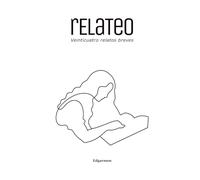 Relateo: Veinticuatro relatos breves