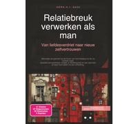 Relatiebreuk verwerken als man: Van liefdesverdriet naar nieuw zelfvertrouwen (Relaties)
