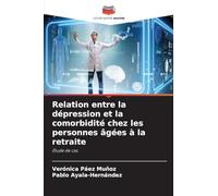 Relation entre la dépression et la comorbidité chez les personnes âgées à la retraite