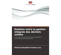 Relation entre la gestion intégrée des déchets solides: et le niveau de conformité avec les obligations environnementales exécutoires