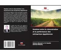 Relation entre la rémunération et la performance des entreprises égyptiennes