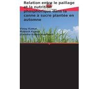 Relation entre le paillage et la nutrition phosphorique dans la canne à sucre plantée en automne