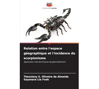Relation entre l'espace géographique et l'incidence du scorpionisme: Application des techniques de géotraitement