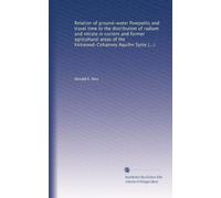 Relation of ground-water flowpaths and travel time to the distribution of radium and nitrate in current and former agricultural areas of the Kirkwood-Cohansey Aquifer System, New Jersey Coastal Plain