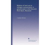 Relation of land use to nitrogen concentration in ground water in the Patuxent River Basin, Maryland