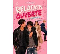 RELATION OUVERTE (ET LE FRÈRE DE MON EX-PETITE AMIE): Un romance gay M/M contemporáneo de traición, amor prohibido y pasión a fuego lento (BOYS LOVE X DRAMA)