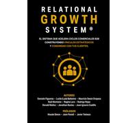 Relational Growth System: El sistema que acorta ciclos de venta largos en B2B, creando relaciones estratégicas y comunidad.