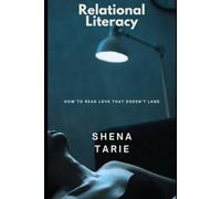Relational Literacy: How to Read Love That Doesn't Land