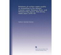 Relations of surface-water quality to streamflow in the Atlantic Coastal, Lower Delaware River, and Delaware Bay basins, New Jersey, water years 1976-93