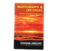 Relationship and Life Cycles: Modern Dimensions of Astrology