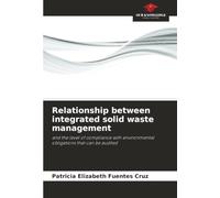Relationship between integrated solid waste management: and the level of compliance with environmental obligations that can be audited