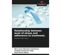Relationship between level of stress and adherence to treatment.: Diabetes mellitus type 2