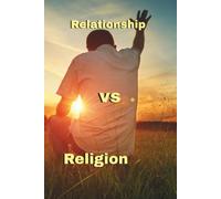 Relationship vs Religion