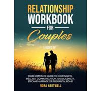 Relationship Workbook for Couples 5 in 1: Your Complete Guide to Counseling, Healing, Communication, and Building a Strong Marriage or Premarital Bond