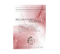 Relationships and Patterns: A Relational Guide for Educators Walking with Young People Through Systems, Cooperation, Reciprocity, and Shared Environments (Educators Companion)