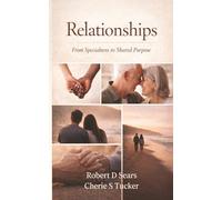 Relationships: From Specialness to Shared Purpose