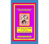 Relationships "Gemstone" (2 of 2), Will yours be Happy or full of pain and Suffering: The Journey Within Series, Vol 6 of 13. Large Print (5x8) Edition. (The Journey Within Series, Large Print)
