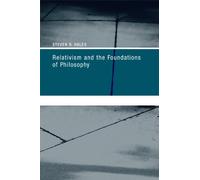 Relativism and the Foundations of Philosophy