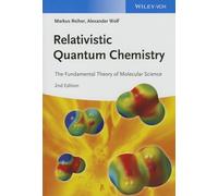 Relativistic Quantum Chemistry: The Fundamental Theory of Molecular Science