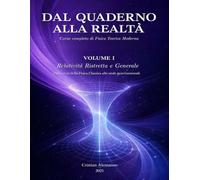 Relatività Ristretta e Generale: Dalla crisi della Fisica classica alle onde gravitazionali (Dal quaderno alla realtà)