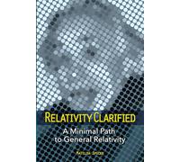 Relativity Clarified: A Minimal Path to General Relativity