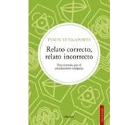 Relato correcto, relato incorrecto: Una travesía por el pensamiento indígena (Salto de Fondo)