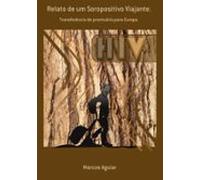 Relato De Um Soropositivo Viajante. (ebook)