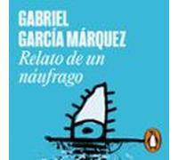 Relato De Un Náufrago (audiolibro)