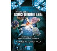 Relato sobre el Servicio de Cirugía de Almería