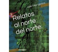 Relatos al norte del norte.