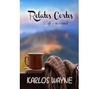RELATOS CORTOS: (Café y mantita)