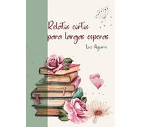 Relatos cortos para largas esperas