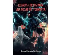 Relatos cortos para una noche de tormenta