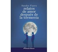 Relatos De Amor Despues De La Tormenta