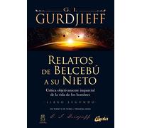 Relatos de Belcebú a su nieto - Libro segundo: Crítica objetivamente imparcial de la vida de los hombres: 2 (Ganesha)