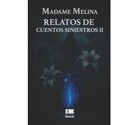 Relatos de cuentos siniestros II